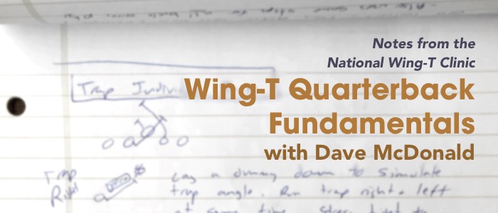 Wing-T Quarterback Fundamentals with Dave McDonald
