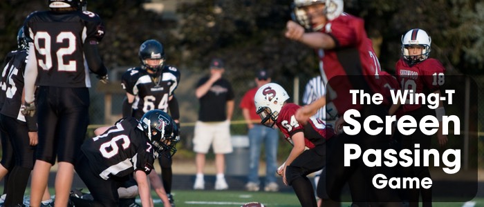 The Wing-T Screen Passing Game